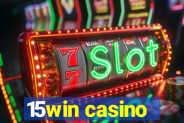 15win casino